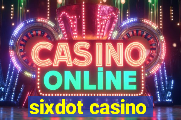 sixdot casino